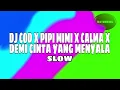 Download Lagu DJ COD X PIPI MIMI X CALMA X DEMI CINTA YANG MENYALA