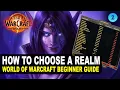 How to choose a realm in Retail WoW in 2025 World of Warcraft beginner guides -