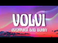 Aventura, Bad Bunny- Volví (Letra/Lyrics)
