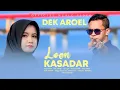 Download Lagu Dek Aroel - Loen Kasadar ( Official Musik Video )