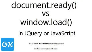 What is the difference between document ready vs window load events function in JQuery or JavaScript