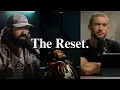 You Have To Reset Restart And Refocus