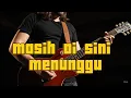 Download Lagu Masih Di Sini Menunggu – Lagu Slow Rock Indonesia Terbaru 2025 | Official Audio
