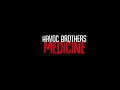 Medicine lyrics - Havoc brothers