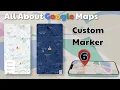 How to Add Custom Marker Icon on Google Maps in Android 2024 All About Google Maps