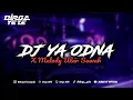 Download Lagu DJ YA ODNA X MELODY ULAR SAWAH