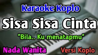 sisa sisa cinta karaoke nada wanita cewek versi koplo diva hani ona sutra