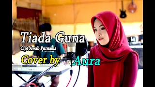 tiada guna elvi s aura bylqis dangdut cover