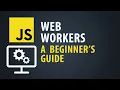 JavaScript Web Workers A Beginner s Guide