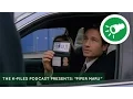 The X-Files Podcast The K-Files Presents Piper Maru Hollywood Redux