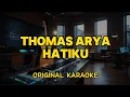 Download Lagu Thomas Arya - Hatiku (Karaoke Score)