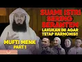 Download Lagu MUFTI MENK KASIH TIPS RUMAH TANGGA TETAP HARMONIS!! MASYAALLAH!!