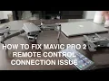 How To Fix DJI Mavic Pro 2 Remote Control Syncing Connection Issue