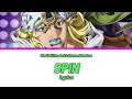 Steel Ball Run: JoJo's Bizarre Adventure - Opening Full『 SPIN』by Kroi  | Lyrics ❣️