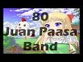 Juan Paasa Band - 80 [w/ English subtitles]