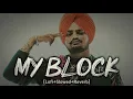 Download Lagu My Block [Lofi+Slowed+Reverb] Sidhu Moose wala |@audioempire4759​