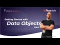 Getting Started with Data Objects Part 1 How-To Flowable 2025