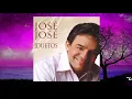 Lo mejor de Jose Jose Mix