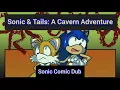 Sonic Tails A Cavern Adventure - Sonic Comic Dub