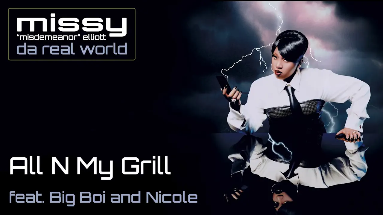 Missy Elliott - All N My Grill (feat. Big Boy Of Outkast & Nicole Wray)