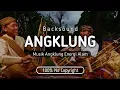 Download Lagu Angklung | Backsound Angklung | Musik Energi Alam | Mp3