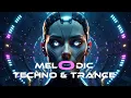 Download Lagu Melodic Techno \u0026 Trance Mix 2025 — Lost in the Rhythm