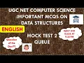 Mock Test 2 UGC NET Computer Science Data Structures MCQs TNSET 2021 Queue