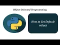 How to Initialize Variables of the Class with Default Values in Python