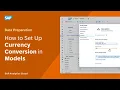 How to Set Up Currency Conversion in Models SAP Analytics Cloud