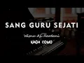 Lagu SANG GURU SEJATI // Wisnu Aji Hardani // KARAOKE PIANO AKUSTIK NADA COWO ( MALE )