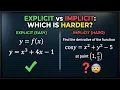 Implicit Differentiation vs Explicit Which is Harder