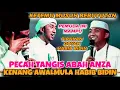 Download Lagu PECAH TANGIS ABAH ANZA KENANG AWALMULA HABIB BIDIN SEBELUM ADA AZZAHIR 