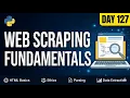 Web Scraping Fundamentals with Python HTML Parsing Data Extraction Python Programming Day 127