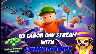 [EN] LABOR DAY STUMBLE STREAM! With @Stepyahgameup