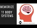 How to memorize the 11 Organ Systems of the Human Body
