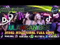 Download Lagu ULANGAN DEK !! JEDAG JEDUG VIRAL 🔥 FULL BASS 🎵 REMIX TERBARU 2025