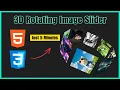 3D Rotating Image Slider 3D Rotating Image Gallery HTML CSS