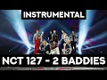 Download Lagu NCT 127 '2 Baddies' (Instrumental)