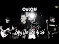 CUTOFF - BABY DON'T BE AFRAID (OFFICIAL MUSIC VIDEO)
