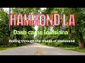 Rolling Through the Hoods of Hammond LA - Dash Cam Louisiana