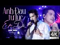 Lagu ANH ĐAU TỪ LÚC EM ĐI - QUỐC THIÊN (BẢN ĐẸP 4K Live Performance) | ST: Trần Mạnh Cường