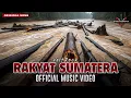 RAKYAT SUMATERA - VOLTROCK | Official Music Video
