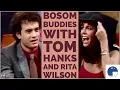 Bosom Buddies with Tom Hanks and Rita Wilson