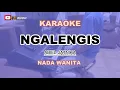 Download Lagu NGALENGIS KARAOKE NADA CEWEK VERSI BAJIDOR - ABIEL JATNIKA