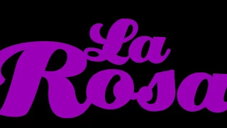 LA ROSA - GRANDES  EXITOS