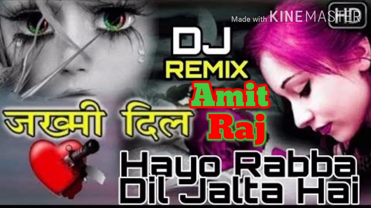 Hayo Rabba Dil Jalta Hai DJ mix song remix by DJ Amit Raj