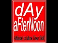 Day Afternoon - Rasa cinta