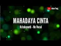 Download Lagu Mahadaya Cinta - Krisdayanti No Vocal