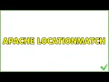 Apache LocationMatch