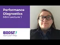 BOOST Mini Lecture 1 ML1 Performance Diagnostics